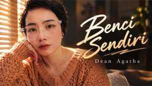 Dean Agatha, Benci Sendiri